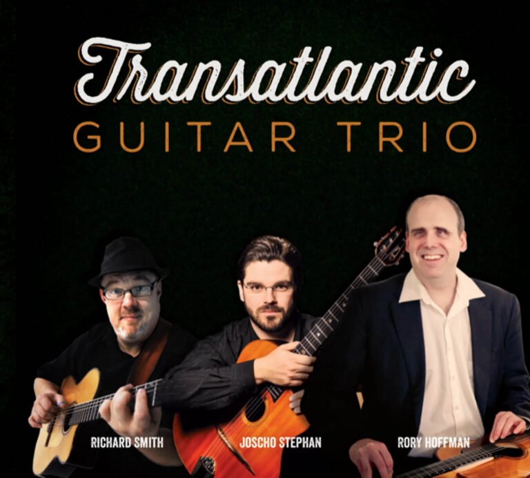 TransAtlantic Guitar Trio (Joscho Stephan, Richard Smith and Rory Hoffman)